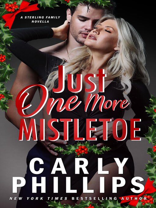 Title details for Just One More Mistletoe by Carly Phillips - Available